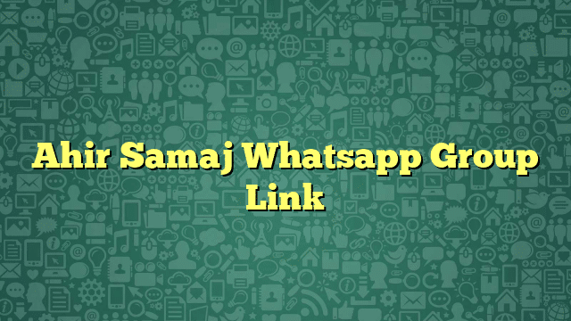 Ahir Samaj Whatsapp Group Link