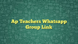 Ap Teachers Whatsapp Group Link