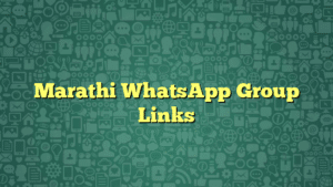 Marathi WhatsApp Group Links