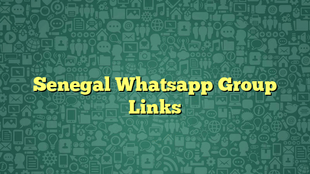 Senegal Whatsapp Group Links