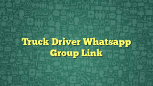 Truck Driver Whatsapp Group Link